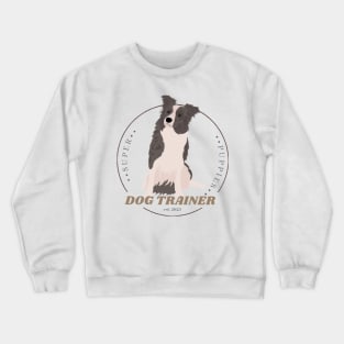 Dog Trainer Border Collie Crewneck Sweatshirt